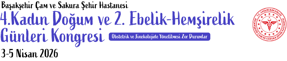 Başakşehir Çam ve Sakura Şehir Hastanesi 4. Kadın Doğum ve 2. Ebelik Hemşirelik Günleri Kongresi 2026